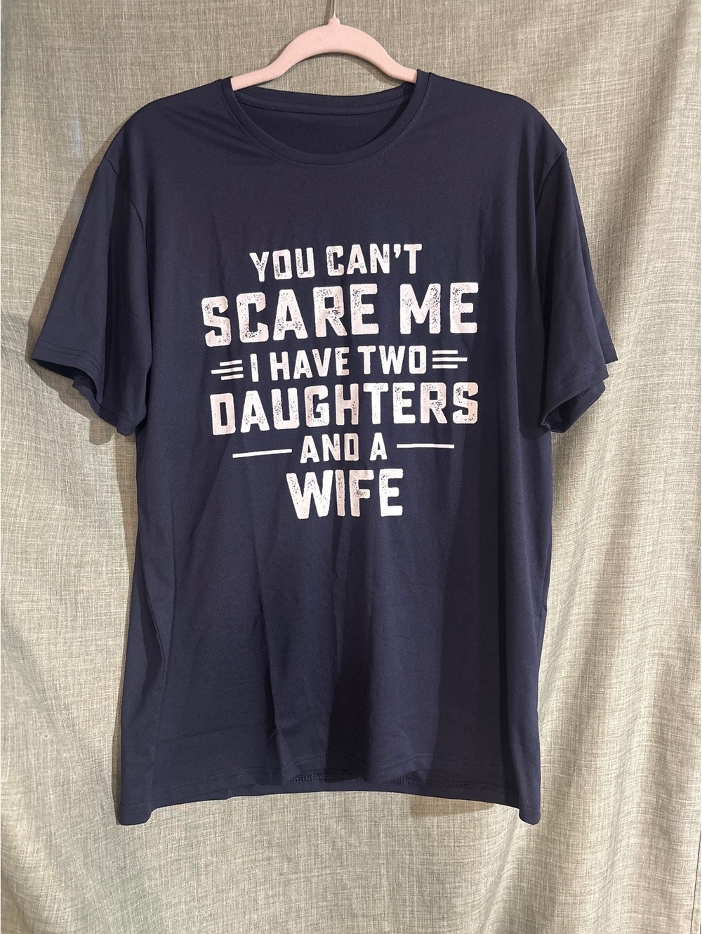 Navy Blue Graphic T-Shirt with 'You Can't Scare Me I Have Two Daughters and a WI